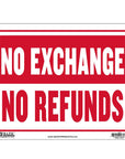 9" X 12" No Exchange No Refunds Sign