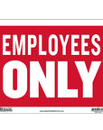 9" X 12" Employees Only Sign